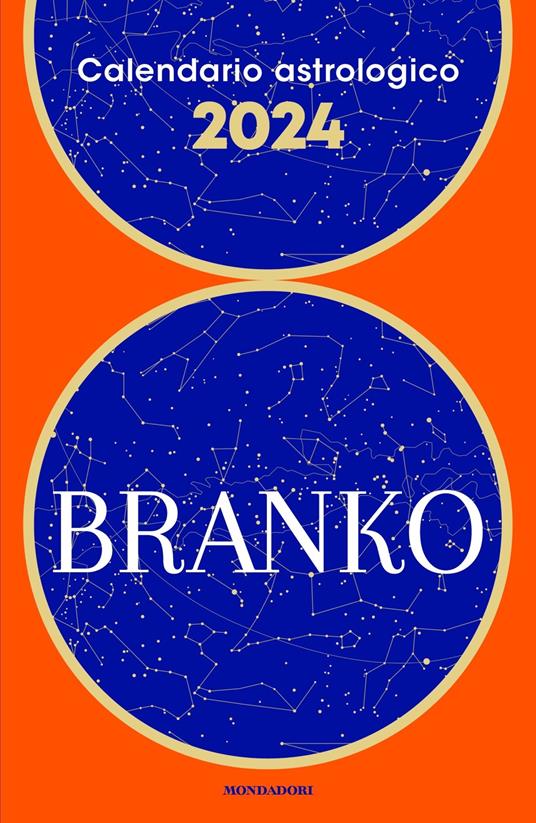 Branko Calendario astrologico 2024. Guida giornaliera segno per segno